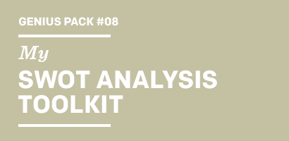 Genius Pack #08 My SWOT ANALYSIS TOOLKIT
